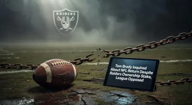 Tom Brady inquired about NFL return despite Raiders ownership stake, league opposed